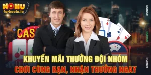 Khuyến Mãi Thưởng Đội Nhóm - Chơi Cùng Bạn, Nhận Thưởng Ngay