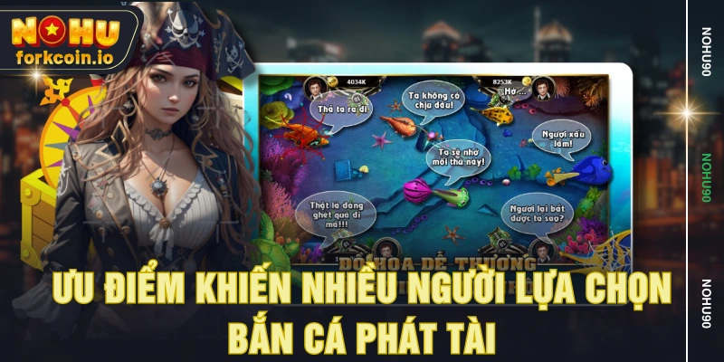 Ưu điểm khiến nhiều người lựa chọn bắn cá phát tài Ưu điểm khiến nhiều người lựa chọn bắn cá phát tài