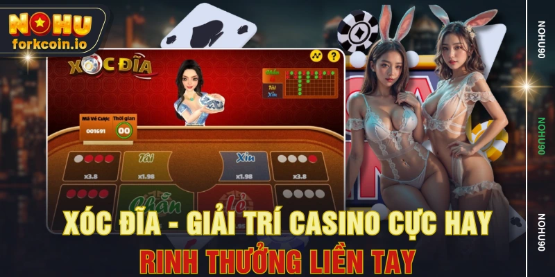 Xóc Đĩa - Giải Trí Casino Cực Hay, Rinh Thưởng Liền Tay